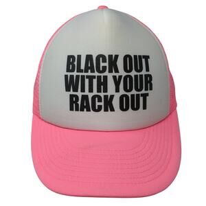 Black Out With Your Rack Out Snapback Trucker Hat Pink One Size Cobra
